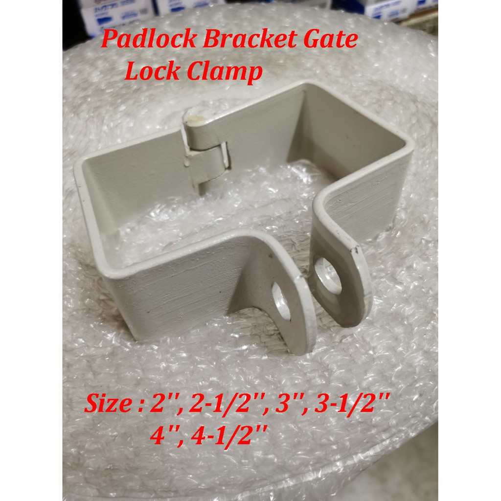 PADLOCK BRACKET GATE LOCK CLAMP ( 2'',21/2'',3'',31/2'',4'',41/2