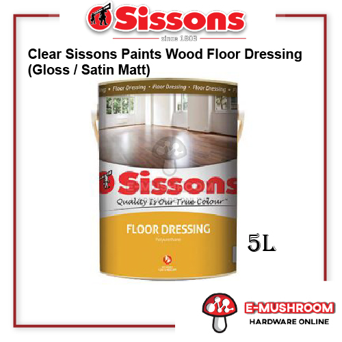 5L Clear Sissons Paints Wood Floor Dressing (Gloss / Satin Matt) Shopee Malaysia
