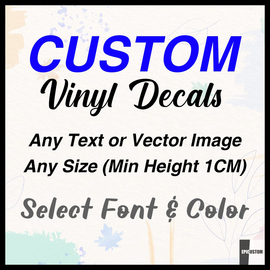 Custom Oracal Vinyl Decal Sticker Suitable for Outdoor and Indoor Application Shopee Malaysia