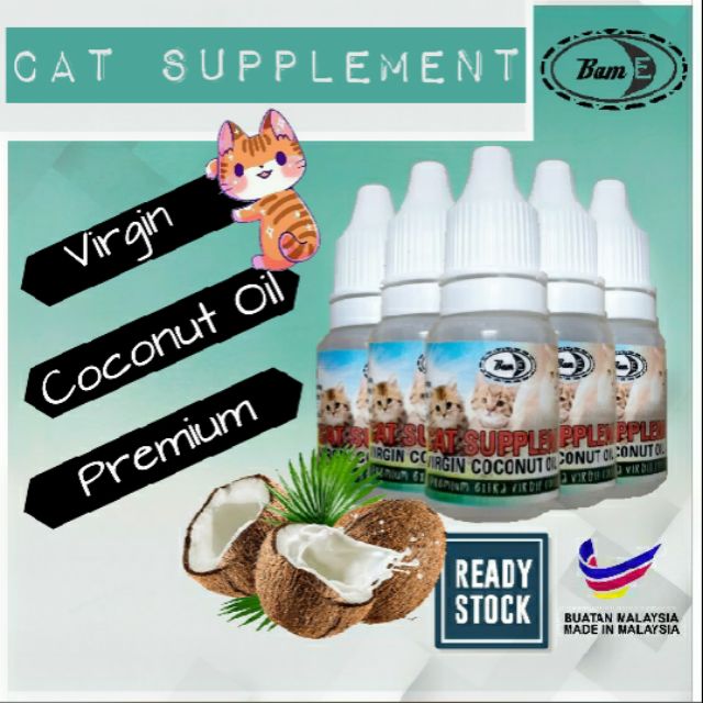 Premium Virgin Coconut Oil Cat Supplement 10ml Bam E Minyak Kelapa Dara Shopee Malaysia