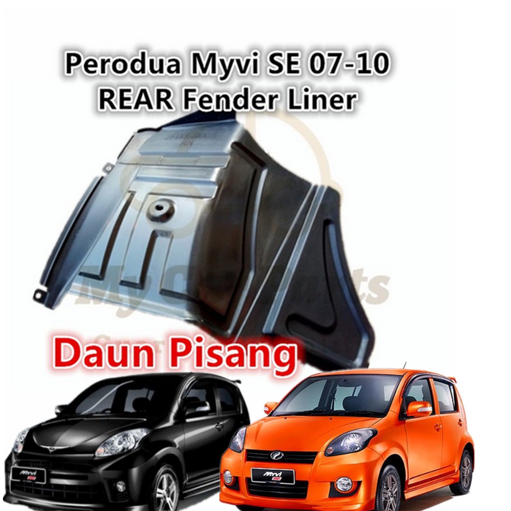 Perodua Myvi SE 20072010 REAR Daun Pisang (Fender Liner / Fender