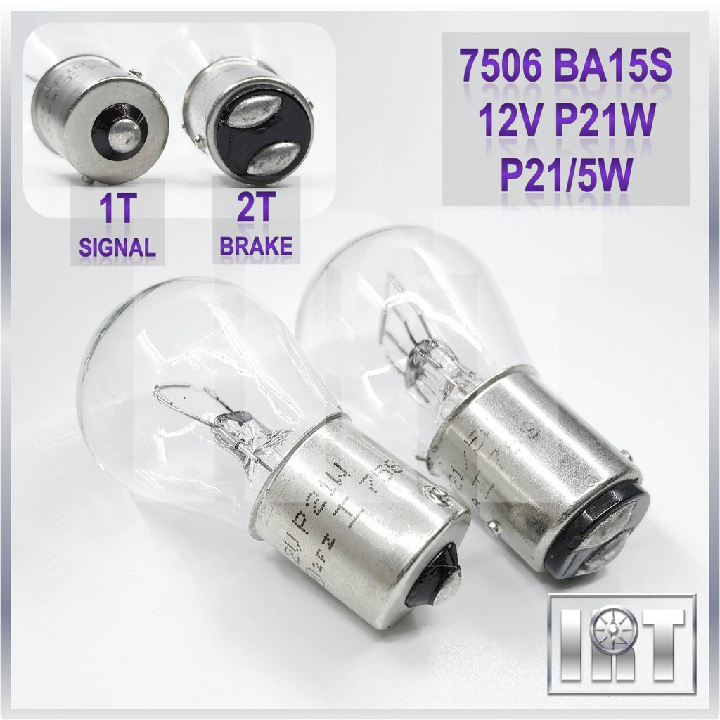 Osram Bulb 7506 12V 1T 2T Signal Brake Car Kereta P21W P21/5W BA15s Brek Lampu Isyarat Wira Myvi