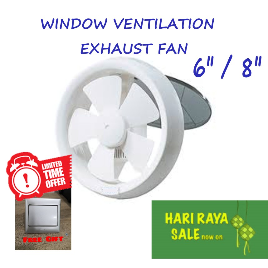 6"/8" Glass Mounted Ventilating Exhaust Fan (Glass,Window)+Free Gift Shopee Malaysia