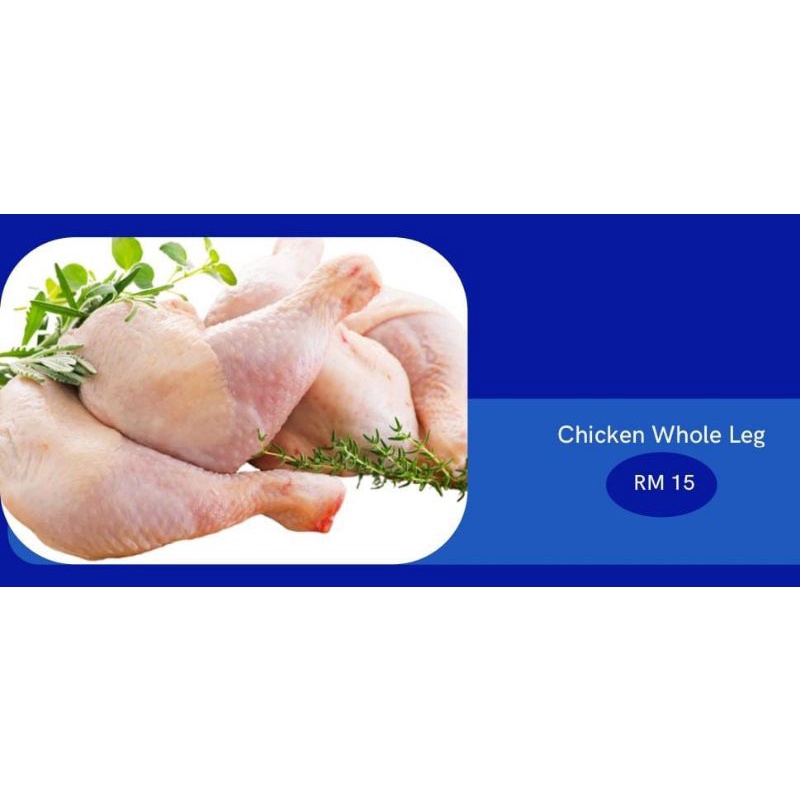 CHICKEN WHOLE LEG JC (FRESH1.0KG) Shopee Malaysia