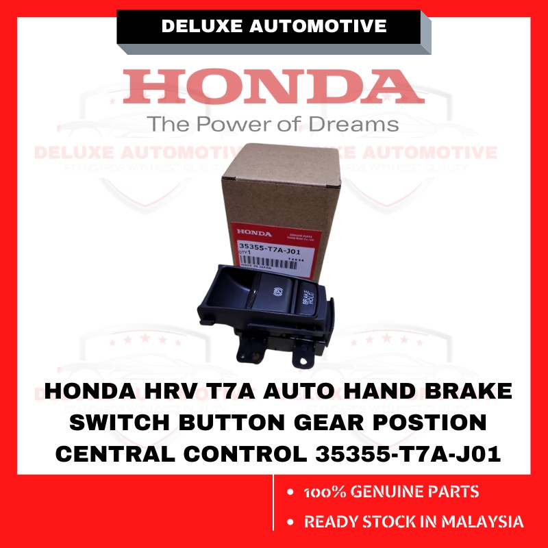DELUXE Honda HRV T7A Auto Hand Brake Hold Switch Button Gear Position