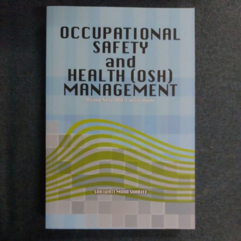 OCCUPATIONAL SAFETY AND HEALTH ( OSH ) MANAGEMENT ( UITM PRESS ) Shopee Malaysia