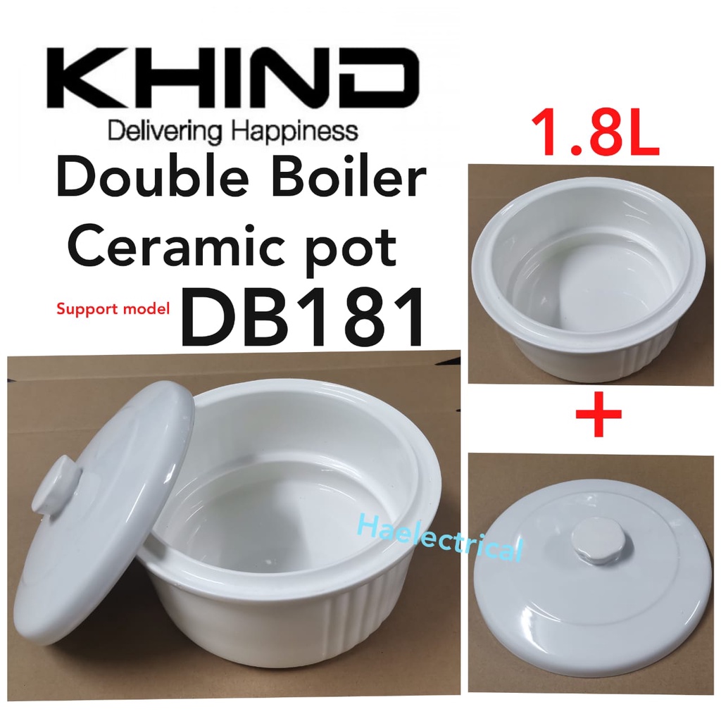 Khind DB181 Double Boiler Ceramic POT With LID DB181 (1.8L) Shopee