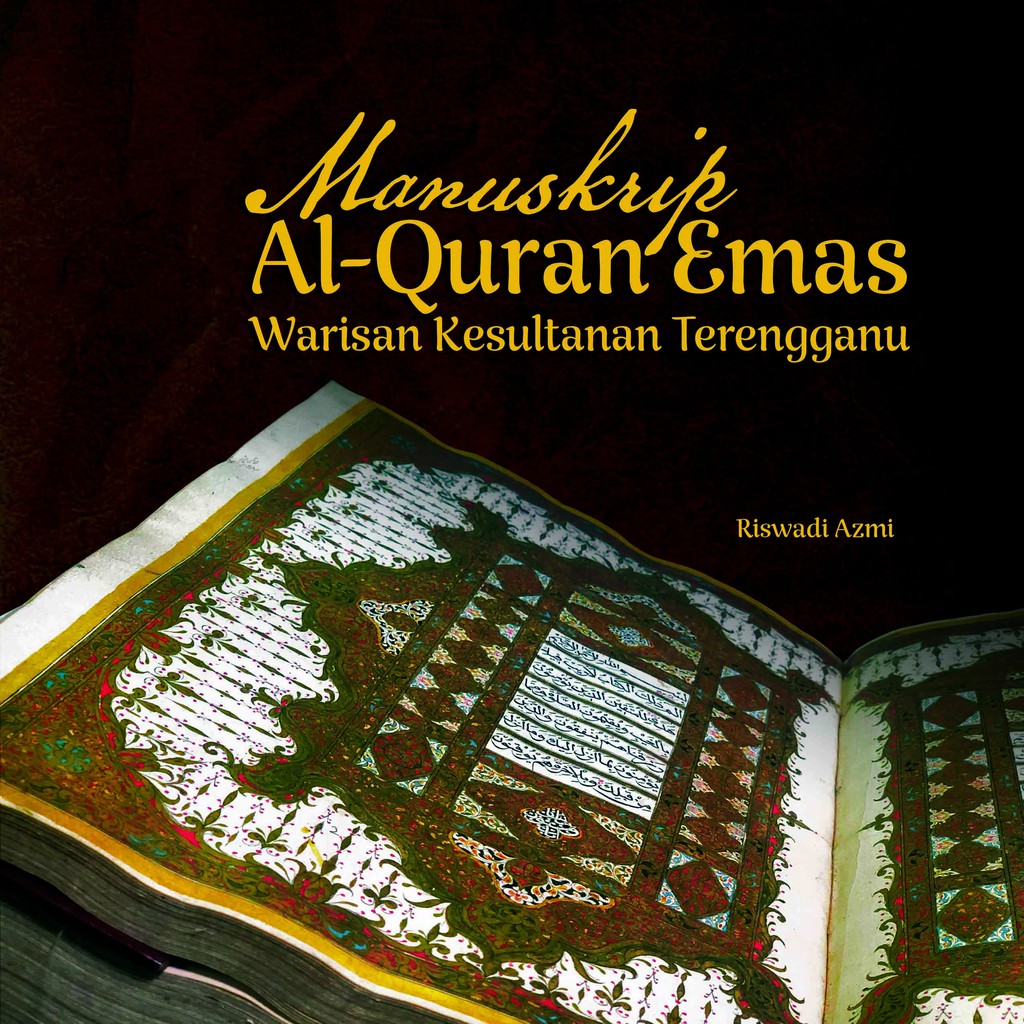 Manuskrip AlQuran Emas Warisan Kesultanan Terengganu
