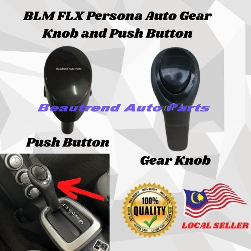 Proton Saga BLM FL FLX Persona Auto Gear Knob And Push Button Kepala