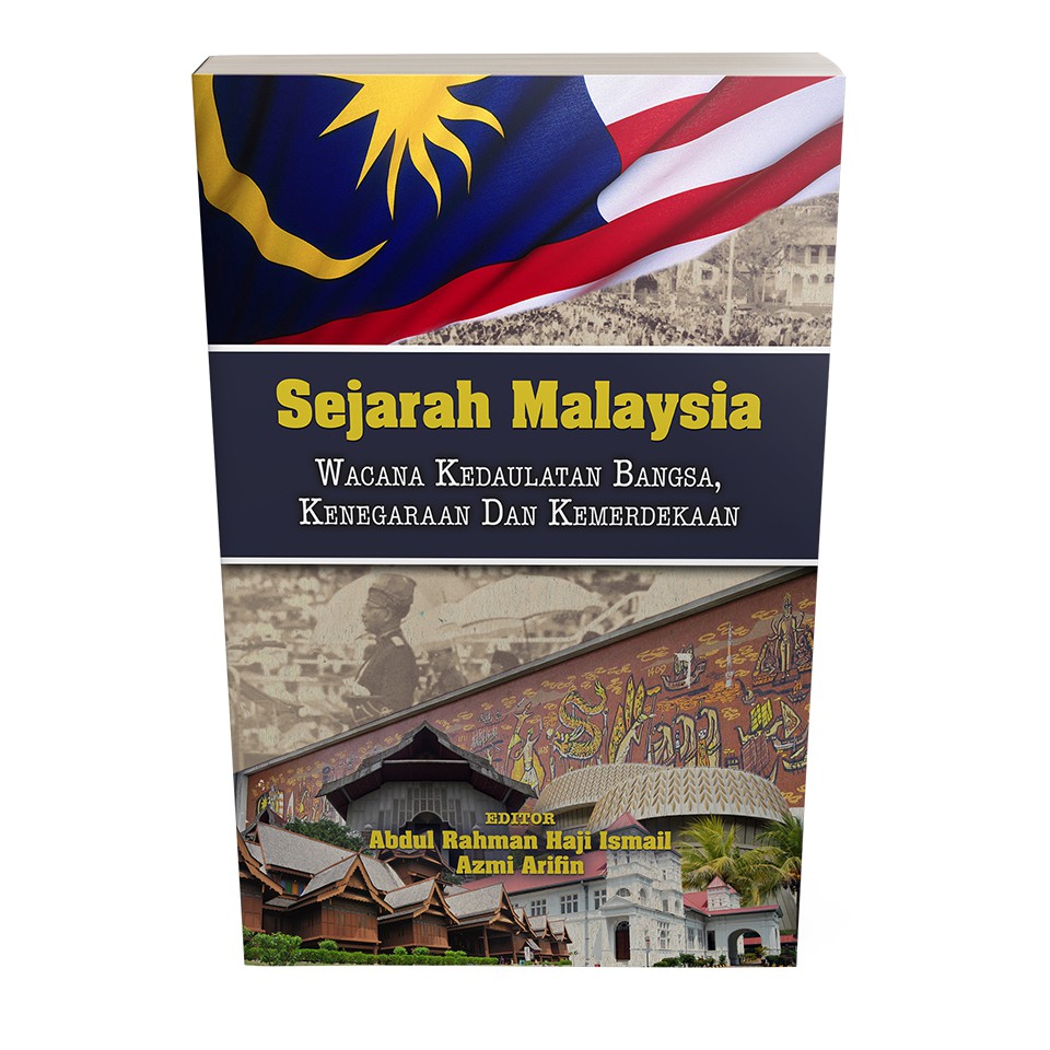 Sejarah Malaysia Wacana Kedaulatan Bangsa, Kenegaraan dan