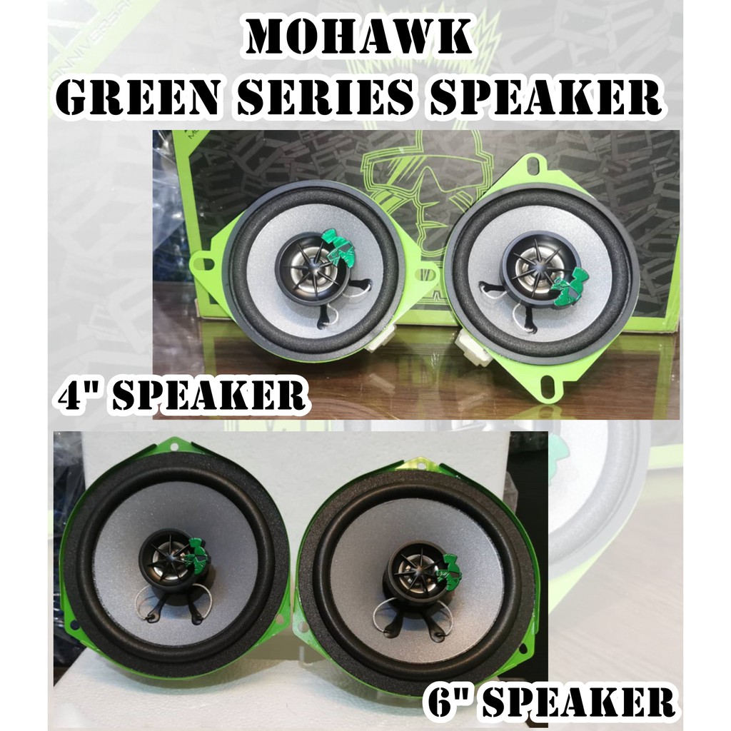 Mohawk Green Series Speaker 4inc / 6inc 2 Way OEM Speaker / Mohawk