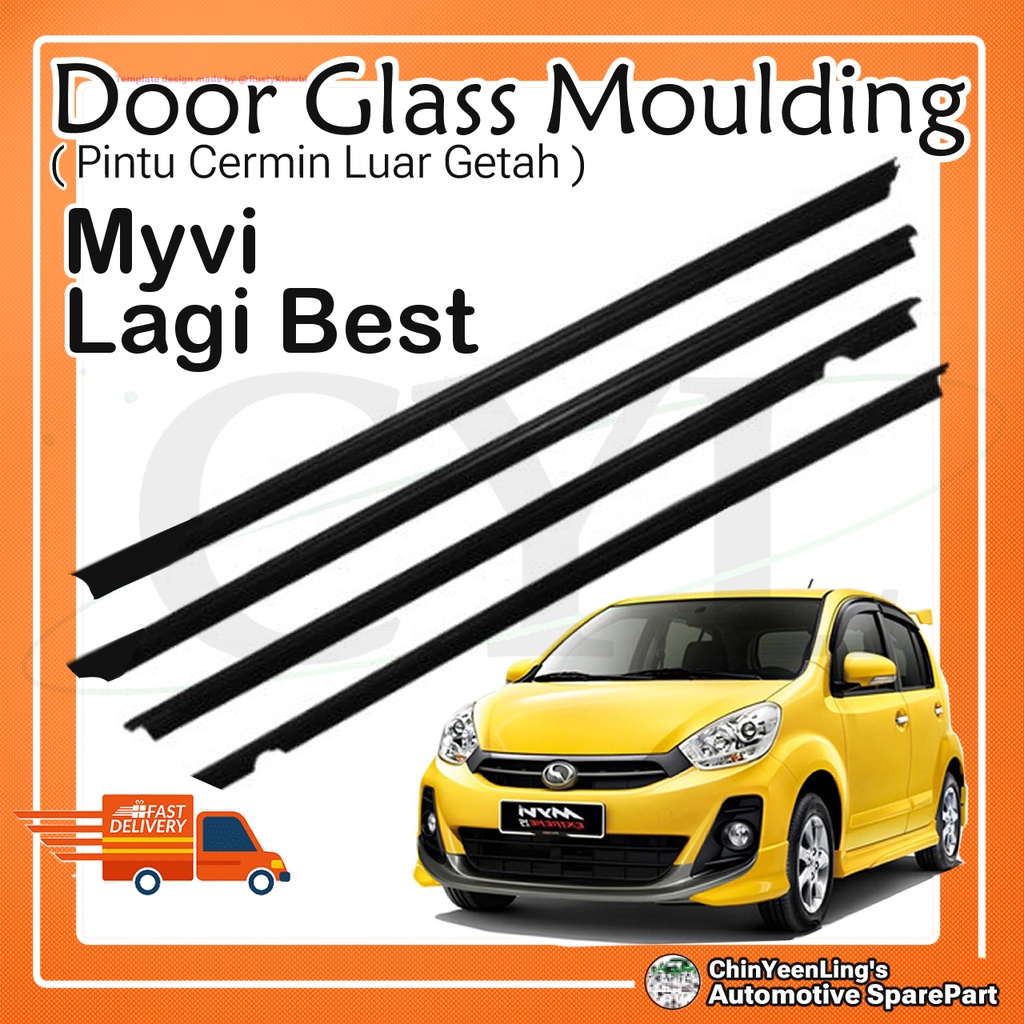 Perodua Myvi Lagi Best Door Glass Moulding (1Car 4pcs to choose