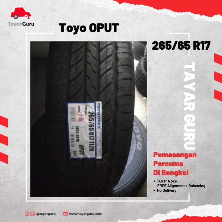 Toyo OPUT 265/65R17 Tayar Baru (Installation) 265 65 17 New Tyre Tire