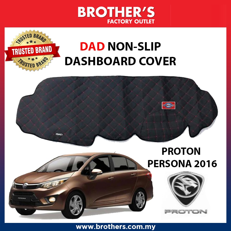 DAD Dashboard Cover Proton Persona 2016 Non Slip Mat Dashboard Cover