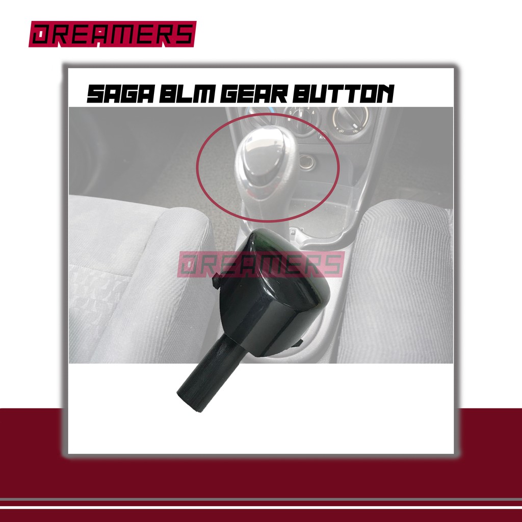 PROTON SAGA BLM FLX Auto Gear Knob Push Button / Shifting Knob / Butang