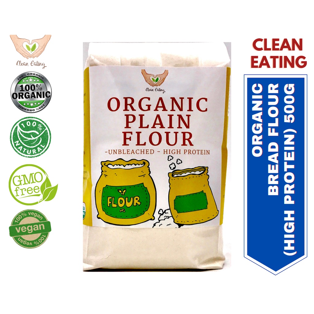 Clean Eating Organic High Protein Bread Flour 500g Shopee Malaysia