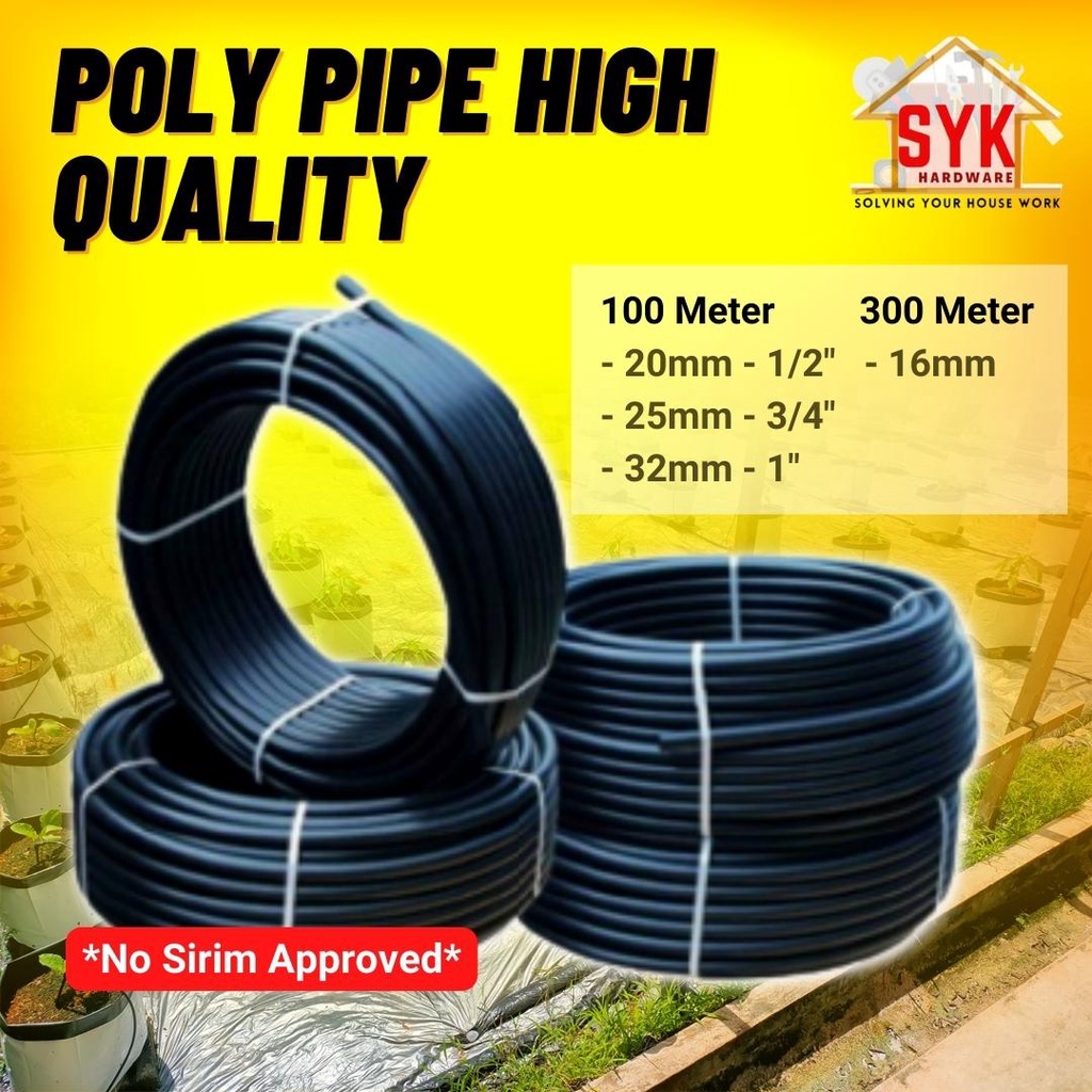 SYK Poly Pipe (16mm/20mm/25mm/32mm) High Quality No Sirim Approval