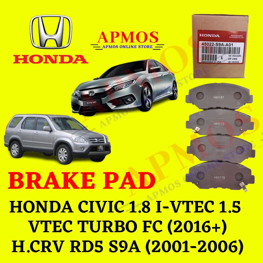 FRONT BRAKE PAD HONDA CIVIC 1.8 IVTEC 1.5 TURBO FC 2016+ & H.CRV 2001