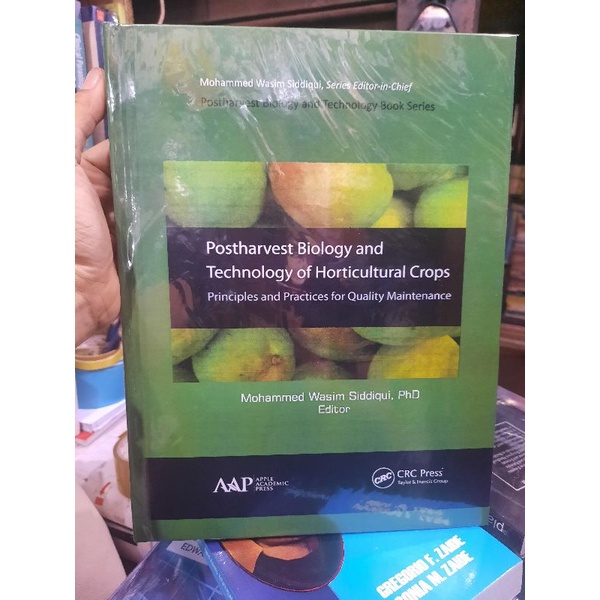 Postharvest Biology and Technology of Horticultural Crops Princ