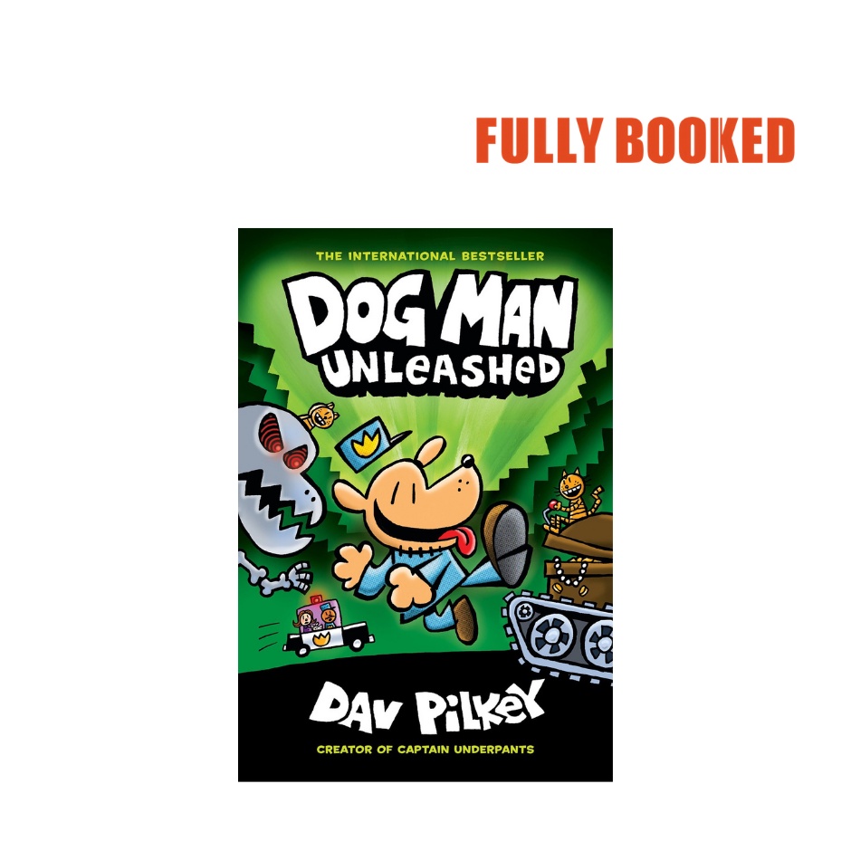 Dog Man Unleashed A Graphic Novel, Dog Man Book 2 (Hardcover) by Dav