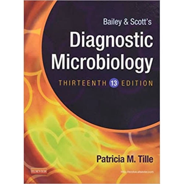 Bailey & Scott's Diagnostic Microbiology Thirteenth Edition Tille