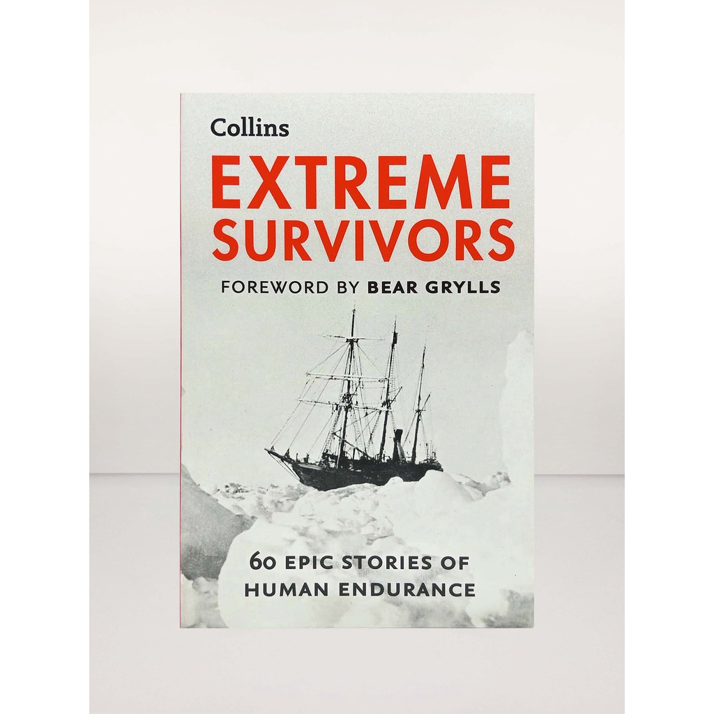EXTREME SURVIVORS 60 of the World s Most Extreme Survival Stories