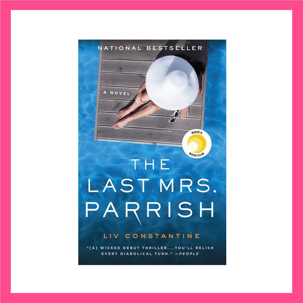 The Last Mrs. Parrish: A Novel Paperback – July 3 2018