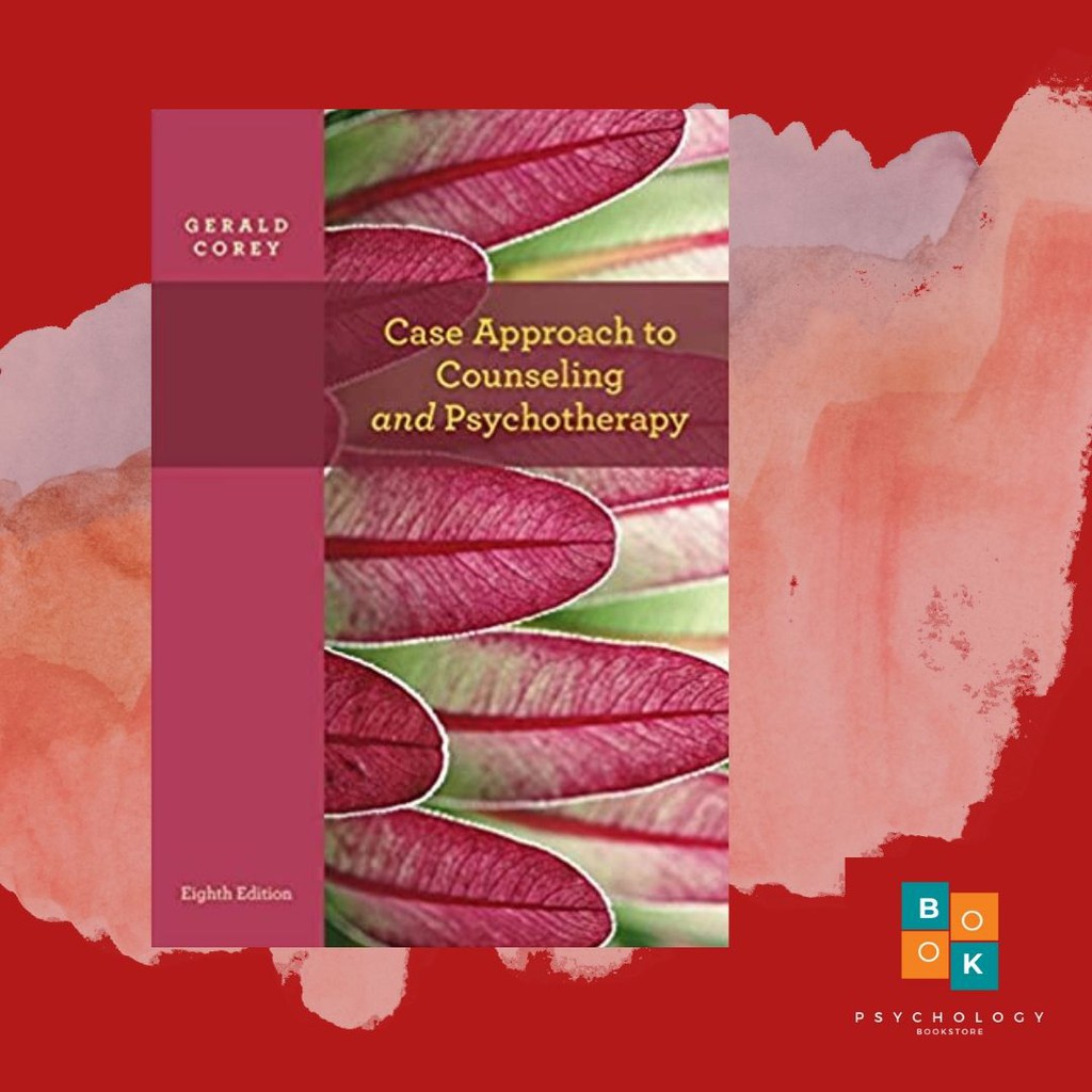 case approach to counseling and psychotherapy cengagebrain