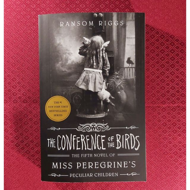 The Conference of the Birds, Book 5 Miss Peregrine's Peculiar Children