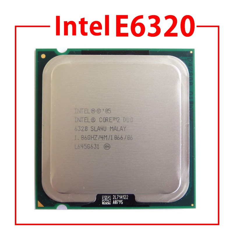 Intel Core Duo E6300 E6320 E6400 E6420 E6500 E6550 E6600