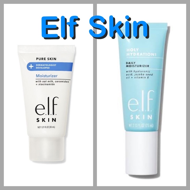 ELF SKIN (Pure Skin Moisturizer and Holy Hydration Daily Moisturizer