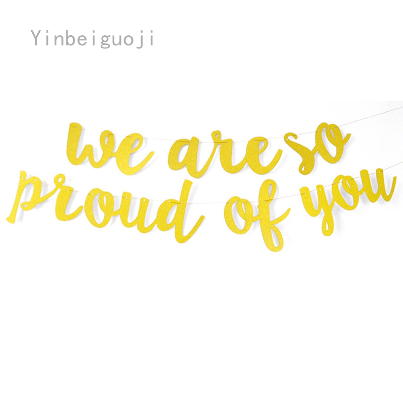 Yinbeiguoji 1 Pc WE ARE SO PROUD OF YOU Graduation Party Pull Flag  Graduation Ceremony Banner | Shopee Philippines