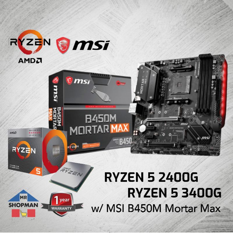 AMD Ryzen 5 2400G / 3400G Processor with MSI B450M Mortar