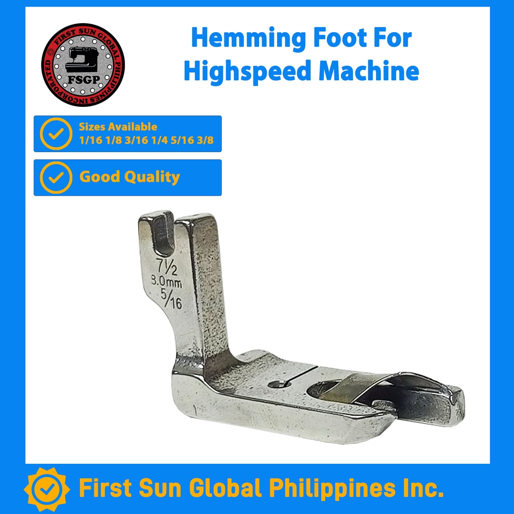 Hemming Foot Presser Foot For Single Needle Highspeed Sewing Machine