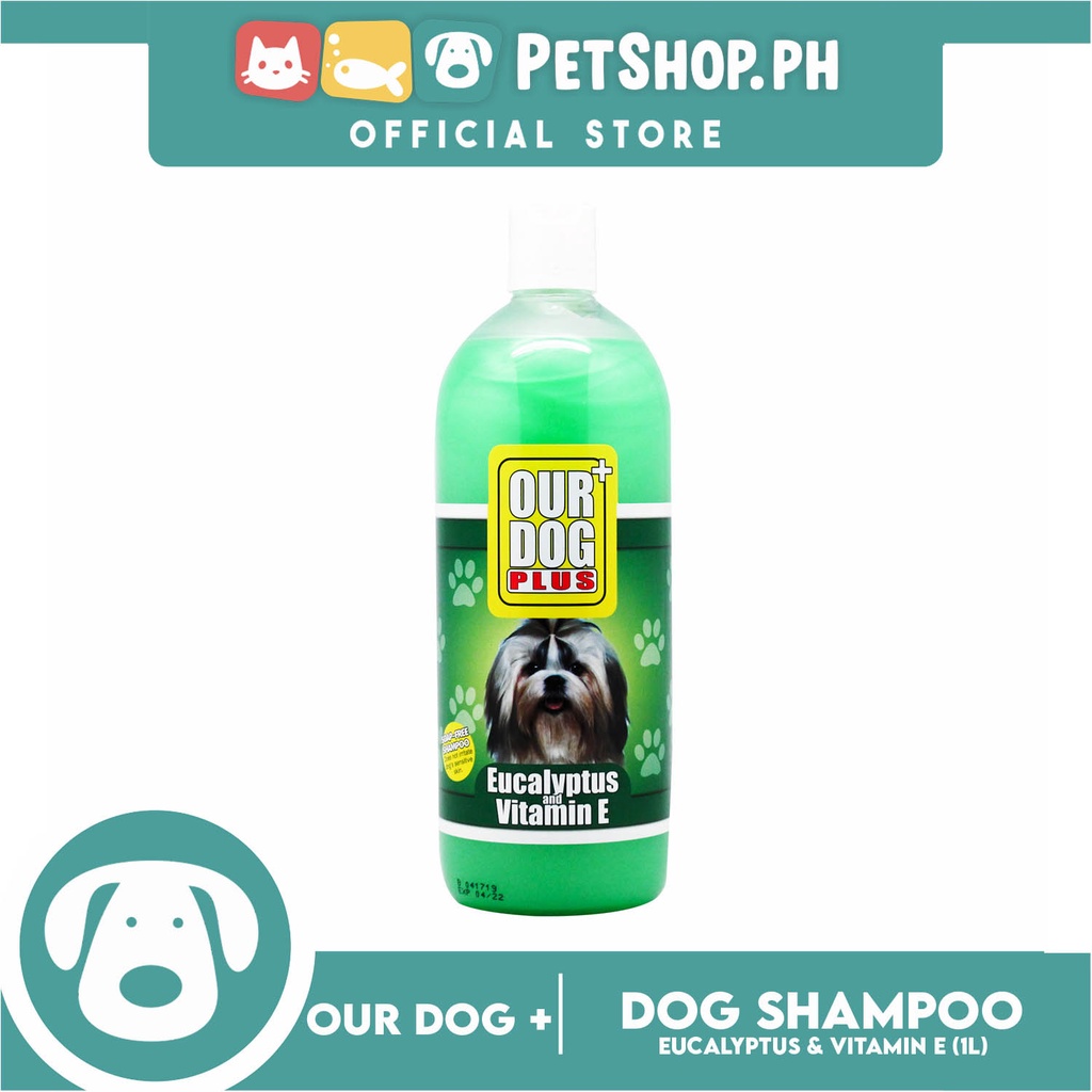Our Dog Plus Eucalyptus and Vitamin E Dog Shampoo 1 Liter Shopee