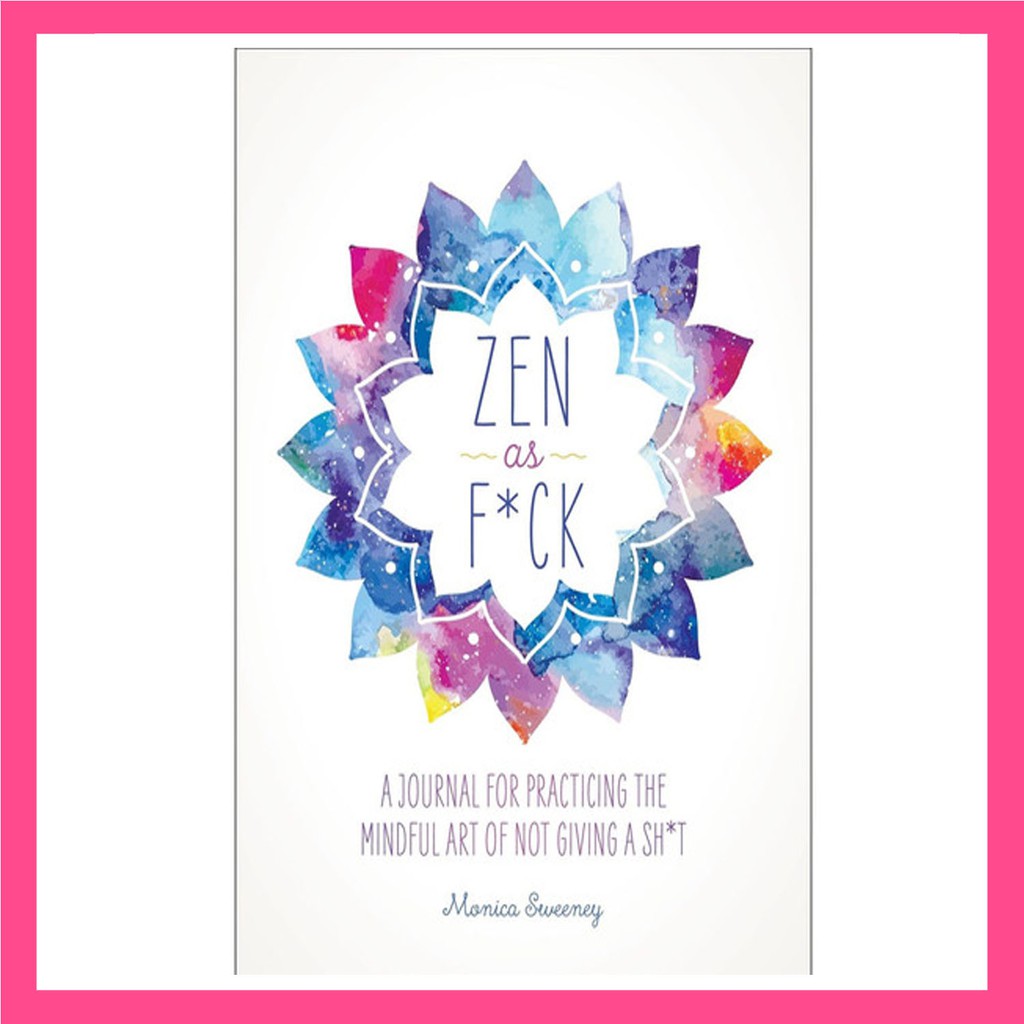 Get Sh*t Done: A Zen as F*ck Daily Planner [Zen as F*ck.