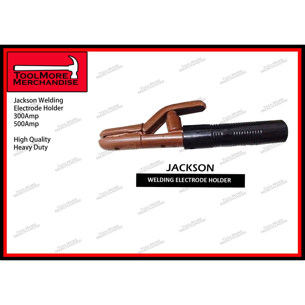 K205 Jackson Electrode Holder 300Amp 500Amp Shopee Philippines