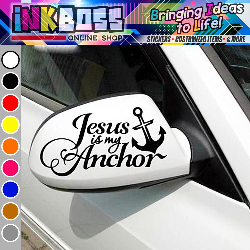 Jesus Is My Anchor Vinyl Sticker Car Decals [ Vinylcut / Auto Decals