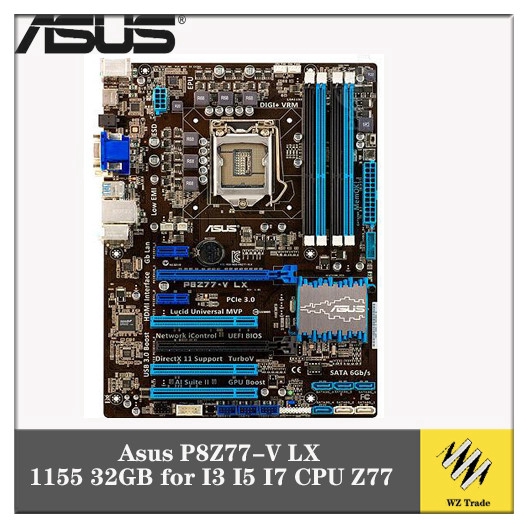 WZ Asus P8Z77V LX LX2 LE PLUS PRO DDR3 LGA 1155 32GB for I3 I5 I7 CPU