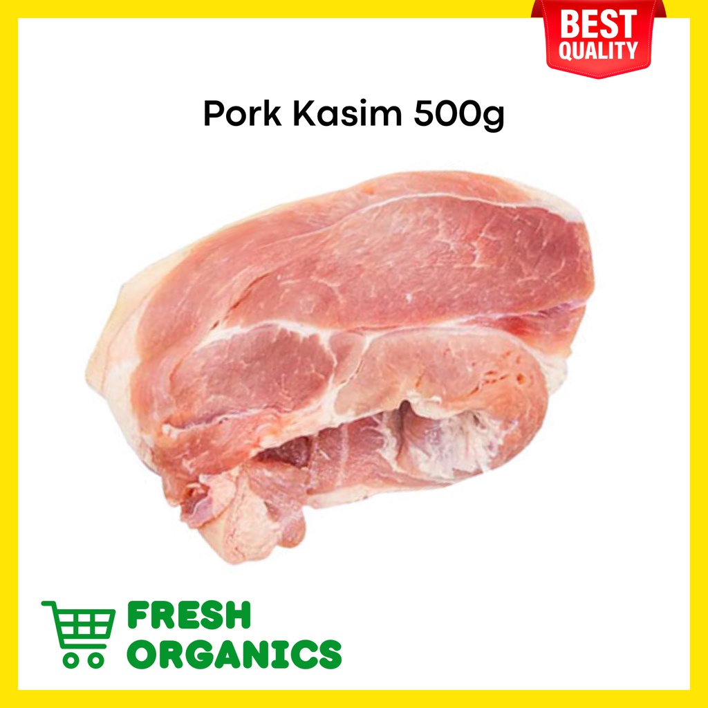 FRESH ORGANICS Pork Kasim 500g Shopee Philippines