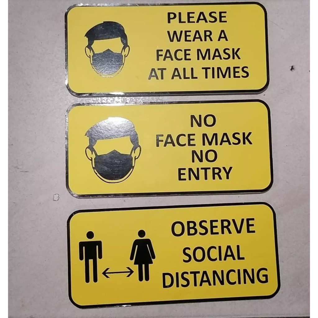 3 PCS SIGNS NO FACE MASK NO ENTRY PLEASE WEAR MASK AT ALL TIMES OBSERVE