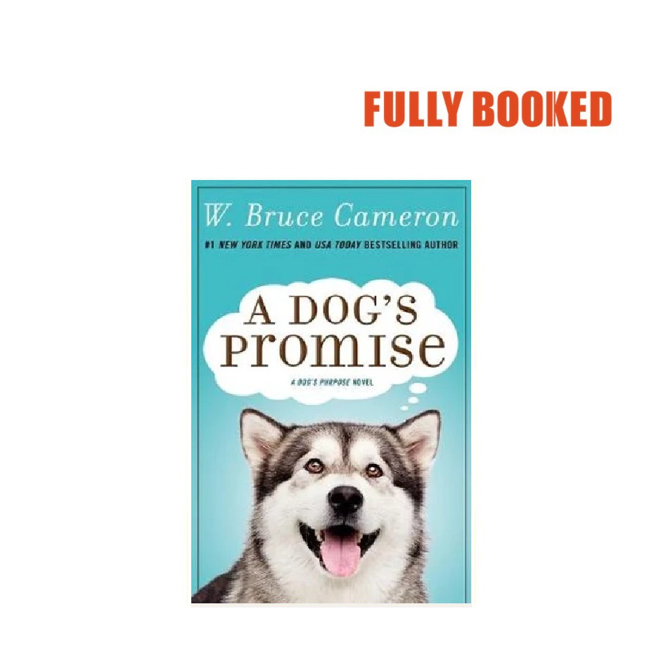 A Dog&#039,s Promise A Novel, A Dog&#039,s Purpose Series Book 3 (Paperback