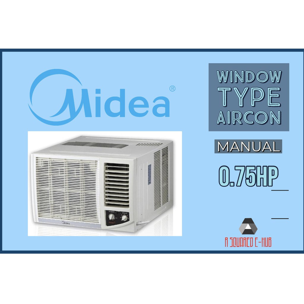 Midea Window Type Aircon (0.75 HP, Manual) Shopee Philippines