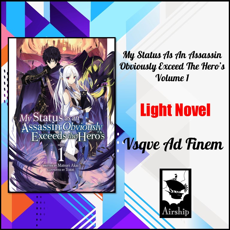 [Ad Finem] My Status as an Assassin Obviously Exceeds the Hero's
