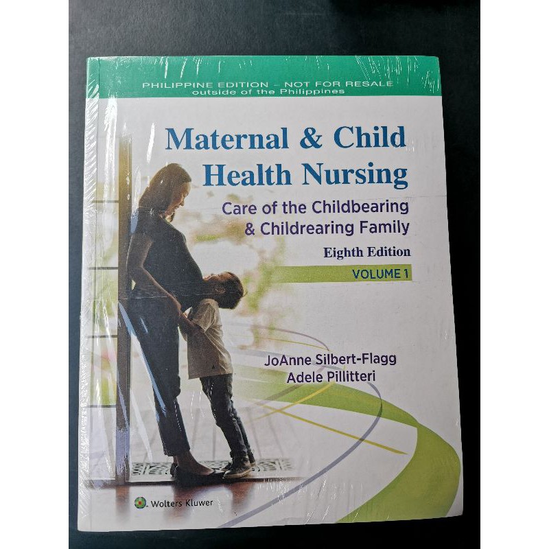 MATERNAL & CHILD HEALTH NURSING 8TH EDITION VOLUME1&2 WITH STUDY GUIDE BY SILBERTFLAGG