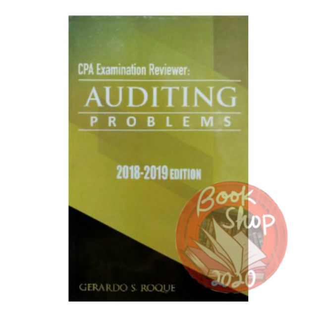 CPA Examination Reviewer Auditing Problem 20182019 edition by Roque