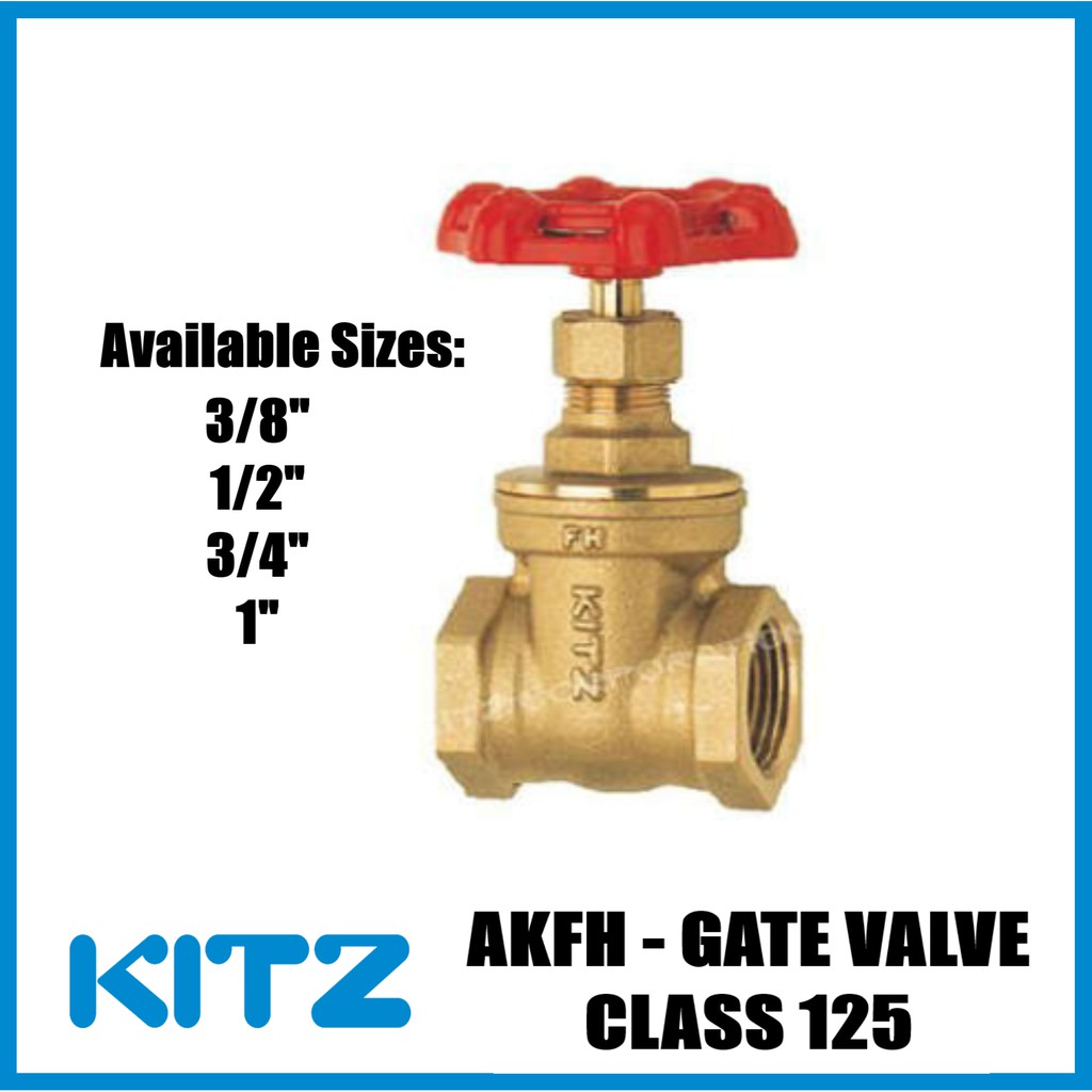 KITZ Gate Valve Class 125 AKFH Assorted Sizes 3/8", 1/2", 3/4 or 1