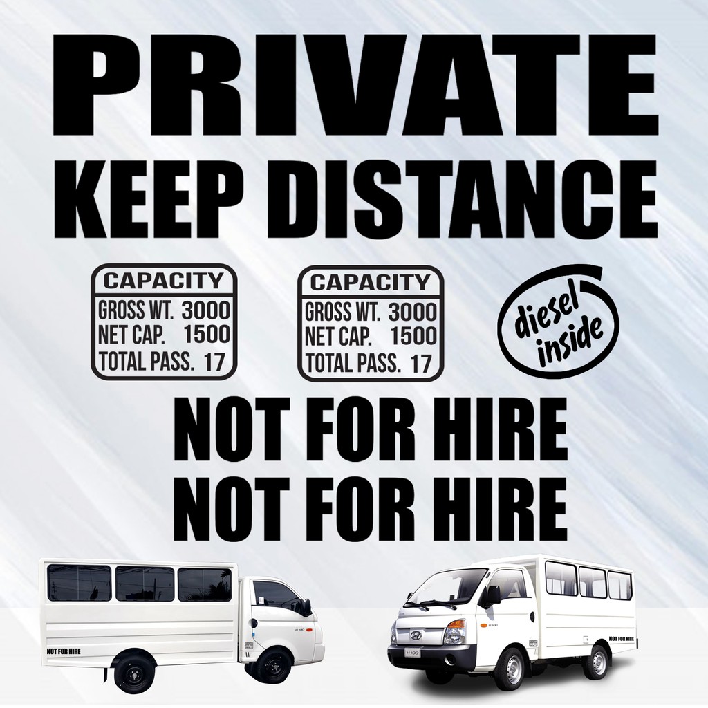 H100 / Capacity Not For Hire Private and Keep Distance Sticker Shopee