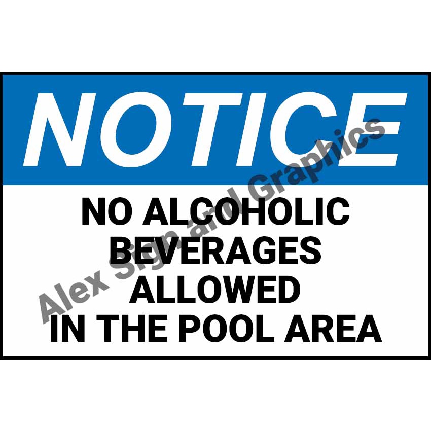 Notice No Alcoholic Beverages Allowed in the Pool Area PVC Signage