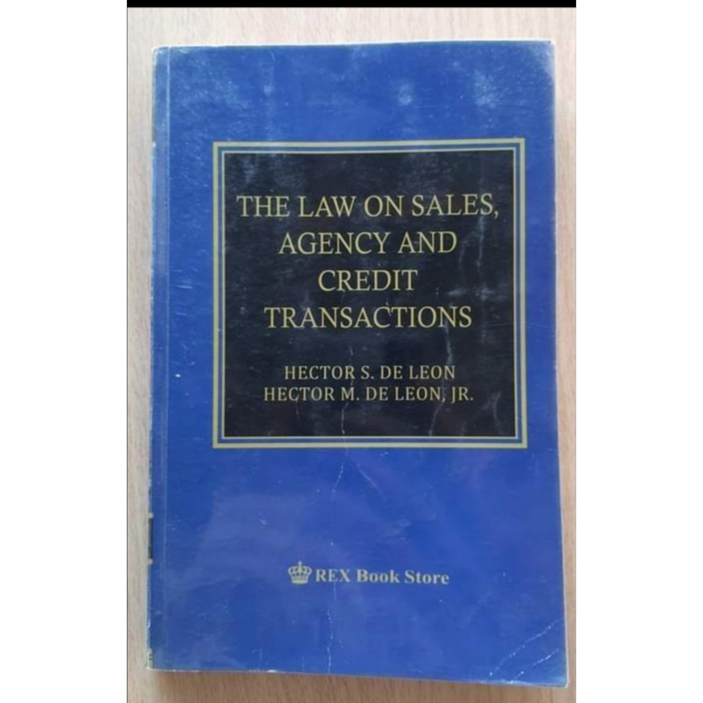 The Law on Sales, Agency and Credit Transactions by Hector S. De Leon